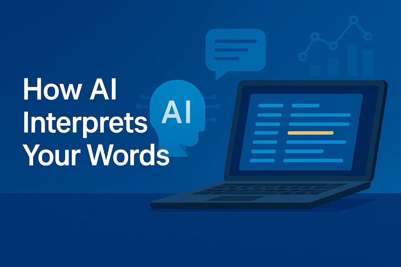 How AI Interprets Your Words